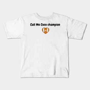 call me coco champion Kids T-Shirt